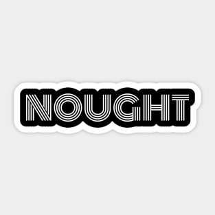 Nought Sticker